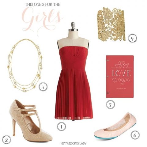 This One's For the
Girls - A Valentine to your Bridesmaids, in Red, Gold, and Ballet
Pink